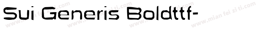 Sui Generis Boldttf字体转换